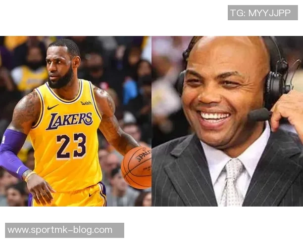 巴克利批评季前赛年轻球员表现詹姆斯短暂出场意义何在 巴克利批评季前赛年轻球员表现詹姆斯短暂出场意义何在